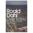 Over To You: Ten Stories Of Flyers And Flying - Dahl Roald