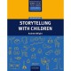 Storytelling With Children 2eme Edition - Collectif