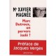 Marc Dutroux, Un Pervers Isole ? - Xavier Magnee