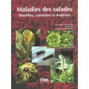 Maladies De La Salade , Identifier, Connaitre, Maitriser - Dominique Blancard , Herve Lot , Brigitte Maisonneuve