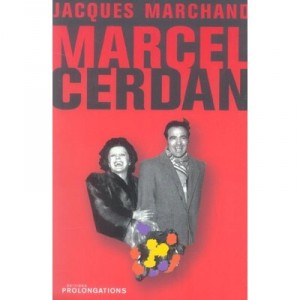Marcel Cerdan - Jacques Marchand