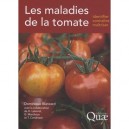 Les Maladies De La Tomate , Identifier,connaitre, Maitriser - Dominique Blancard