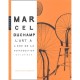 Marcel Duchamp , L'art A L'ere De La Reproduction Mecanisee - Francis Naumann
