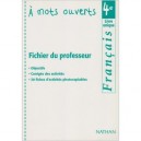 A Mots Ouverts , Francais , 4eme , Livre Du Professeur (edition 2002) - Collectif