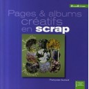 Pages Et Albums Creatifs En Scrap - Francoise Guirault