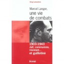 Marcel Langer , Une Vie De Combats - Greg Lamazeres