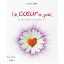 Un Coeur En Paix , La Serenite Au Quotidien - Anselm Grun