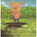 Marcel, Le Cochon Qui Avait Peur De Se Salir - Frederique Agnes