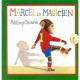 Marcel Le Magicien - Anthony Browne