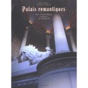 Palais Romantiques Des Dernieres Cours D'europe - Marc Walter , Jerome Coignard