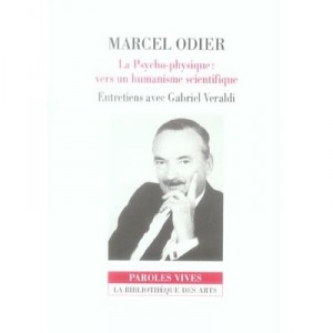 Marcel Odier , La Psycho-physique, Vers Un Humanisme Scientifique - Marcel Odier