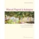 Marcel Pagnol A Aubagne - Gardes