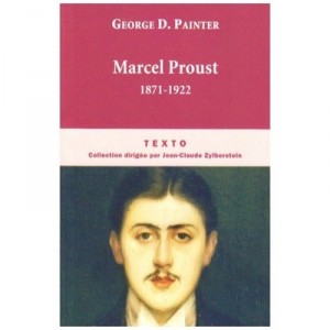 Marcel Proust 1871-1922 - George D. Painter