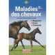 Maladies Des Chevaux (2e Edition) - Avef