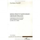 Marcel Proust Et Gustav Mahler : Createurs Paralleles - Eve-norah Pauset