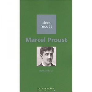 Marcel Proust - Bernard Brun