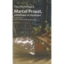 Marcel Proust, Esthetique Et Mystique - Paul Mommaers