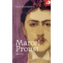 Marcel Proust , Tout Dire - Cyril Grunspan