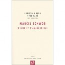 Marcel Schwob , D'hier Et D'aujourd'hui - Christian Berg , Yves Vade