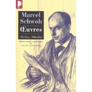 Marcel Schwob , Oeuvres - Marcel Schwob , Sylvain Goudemare