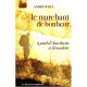 Le Marchant De Bonheur , A Pied D'auschwitz A Jerusalem - Andre Weill