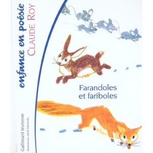 And Farandoles Fariboles - Claude Roy