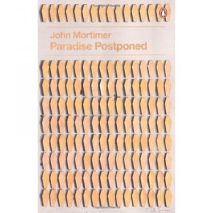 Paradise Postponed - John Mortimer