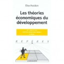 Les Theories Economiques Du Developpement - Elsa Assidon