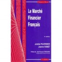 Marche Financier Francais , 4e Edition - Juliette Pilverdier