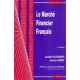 Marche Financier Francais , 4e Edition - Juliette Pilverdier