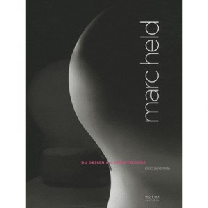 Marc Held , Du Design A L'architecture - Eric Germain