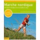 Marche Nordique , Un Sport Complet Et Accessible A Tous - Schmidt , Helmkamp , Mac