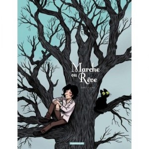 Marche Ou Reve (one-shot) - Collectif