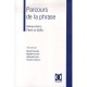 Parcours De La Phrase , Melanges Offerts A Pierre Le Goffic - Collectif