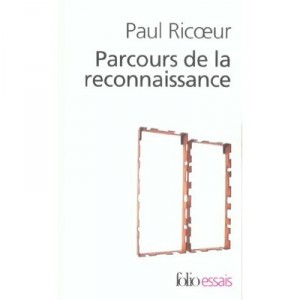 Parcours De Reconnaissance - Paul Ricoeur