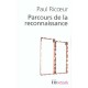 Parcours De Reconnaissance - Paul Ricoeur