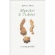 Marcher A L'estime - Patrick Cloux