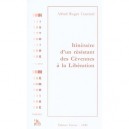 Parcours D'un Resistant Des Cevennes A La Liberation - Roger Coutarel