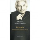Parcours , Engagement Et Resistance, Une Vie - Miguel Benasayag