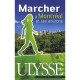 Marcher A Montreal Et Ses Environs - Yves Seguin