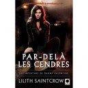 Danny Valentine T.2 , Par Dela Les Cendres - Lilith Saintcrow