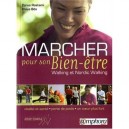 Marcher Pour Son Bien-etre , Walking Et Nordic-walking , Vitalite Et Sante , Perte De Poids , Un Coeur Plus Fort - Klaus Bos , 