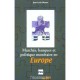 Marches, Banques Et Politique Monetaire En Europe - Jean-louis Besson