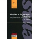 Marches Et Instruments Financiers , L'importance Des Produits Derives (2e Edition) - Patrick Navatte
