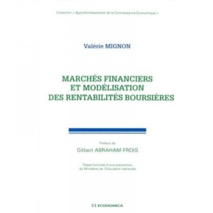 Marches Financiers Et Modelisation Des Rentabilites Boursieres - Valerie Mignon