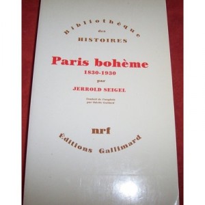Paris Boheme 1830-1930 - Jerrold Seigel