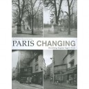 Christopher Rauschenberg Paris Changing Revisiting Atget S Paris /anglais - Rauschenberg C