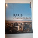 Paris Contemporain , De Haussmann A Nos Jours, Une Capitale A L'ere Des Metropoles - Simon Texier