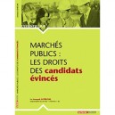 Marches Publics : Les Droits Des Candidats Evinces - Arnaud Latreche