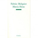Marcia Hesse - Fabrice Melquiot